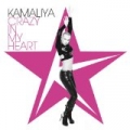 Crazy in My Heart by Kamaliya