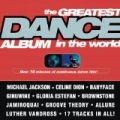 The Greatest Dance Album In The World by Various