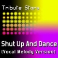 Victoria Duffield - Shut Up And Dance (Vocal Melody Version) by Tribute Stars