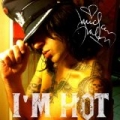 I'm Hot [Explicit] by Mickey Avalon