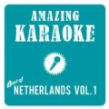 Best of Netherlands, Vol. 1 (Karaoke Version) by Amazing Karaoke