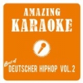 Best of Deutscher HipHop, Vol. 2 (Karaoke Version) by Amazing Karaoke