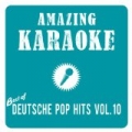 Best of Deutsche Pop Hits, Vol. 10 (Karaoke Version) by Amazing Karaoke