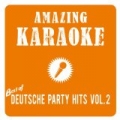 Best of Deutsche Party Hits, Vol. 2 (Karaoke Version) by Amazing Karaoke