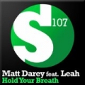 Hold Your Breath by Matt Darey