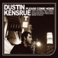 Please Come Home by Dustin Kensrue
