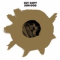 Sun God by Cut Copy