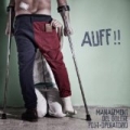 Auff!! [Explicit] by Management Del Dolore Post-Operatorio