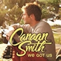 We Got Us by Canaan Smith