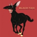 We Don't Know Any Better by Black Taxi