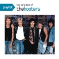 Playlist: The Very Best Of The Hooters by The Hooters