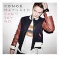 Can't Say No by Conor Maynard