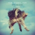 Senza Religione by Yes Daddy Yes