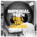Feel The Sound by Imperial Teen