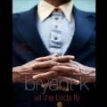Let the Birds Fly by Bryant K