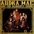 Audra Mae & The Almighty Sound by Audra Mae and The Almighty Sound