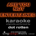 Are You Not Entertained (Originally Performed By Dot Rotten) [Karaoke Audio Version] [Explicit] by 2010s Karaoke Band