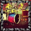 Hang It Up [Explicit] by The Ting Tings