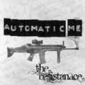 The Resistance - Single by Automatic Me