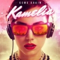 Come Again - Single by Kamelia