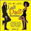 Ladi Dadi (Remixes) by Steve Aoki feat. Wynter Gordon