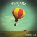 I'm Not the Road by Whisperado