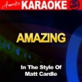 Amazing (In the Style of Matt Cardle) [Karaoke Version] by Ameritz - Karaoke
