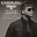 Va A Ser Abuela by Farruko