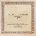 Tutte le canzoni by Il Triangolo