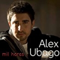 Mil Horas - EP by Alex Ubago