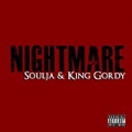 Nightmare (feat. King Gordy) - Single [Explicit] by Soulja