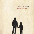 Senza Titolo by Luca Carboni