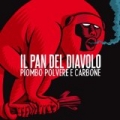 Piombo, polvere e carbone by Il Pan del Diavolo