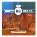 Spread Too Thin by Dirty Heads