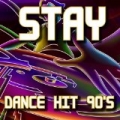 Stay: Tribute to Sash by Disco Fever