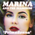 Primadonna by Marina and The Diamonds