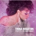 Party or Go Home - Single by Trina Braxton