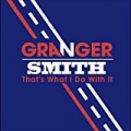 That's What I Do With It by Granger Smith