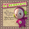 DJ beddybye plays meravigliosa creatura (Lullaby Renditions of Gianna Nannini) by DJ Beddybye