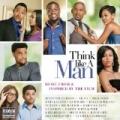 Think Like A Man - Music From & Inspired By The Film [Explicit] by Think Like A Man (Motion Picture Soundtrack)