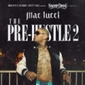 Snoop Dogg Presents: The Pre-Hustle 2 [Explicit] by Mac Lucci