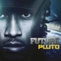 Pluto by Future
