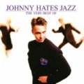 The Very Best Of Johnny Hates Jazz by Johnny Hates Jazz
