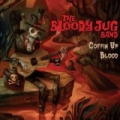 Coffin Up Blood by The Bloody JUG Band