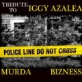 Tribute To Iggy Azalea (Murda Bizness Cover) by The Beat Mechanics