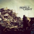 Rebels in the Light [Explicit] by Manicanparty
