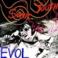 Evol by Sonic Youth