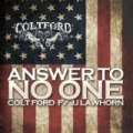 Answer to No One (feat. JJ Lawhorn) - Single by Colt Ford