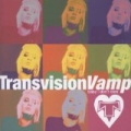 I Want Your Love by Transvision Vamp