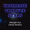 Example - Midnight Run (Vocal Version) by Ultimate Tribute Stars